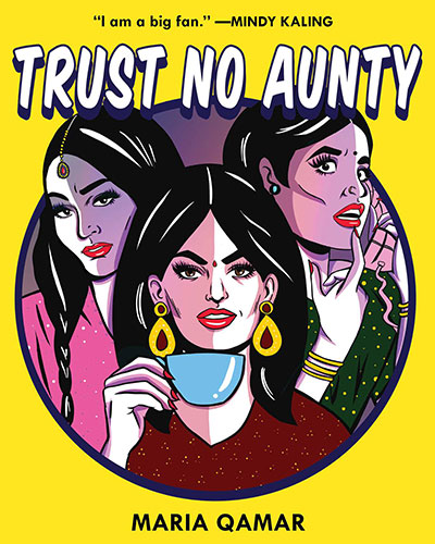 Trust No Aunty by Maria Qamar