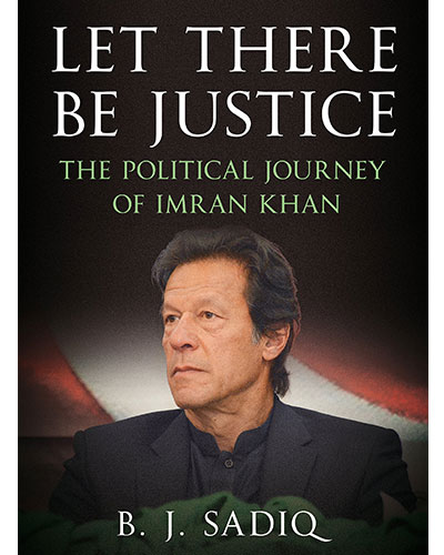 Let There Be Justice by B. J. Sadiq